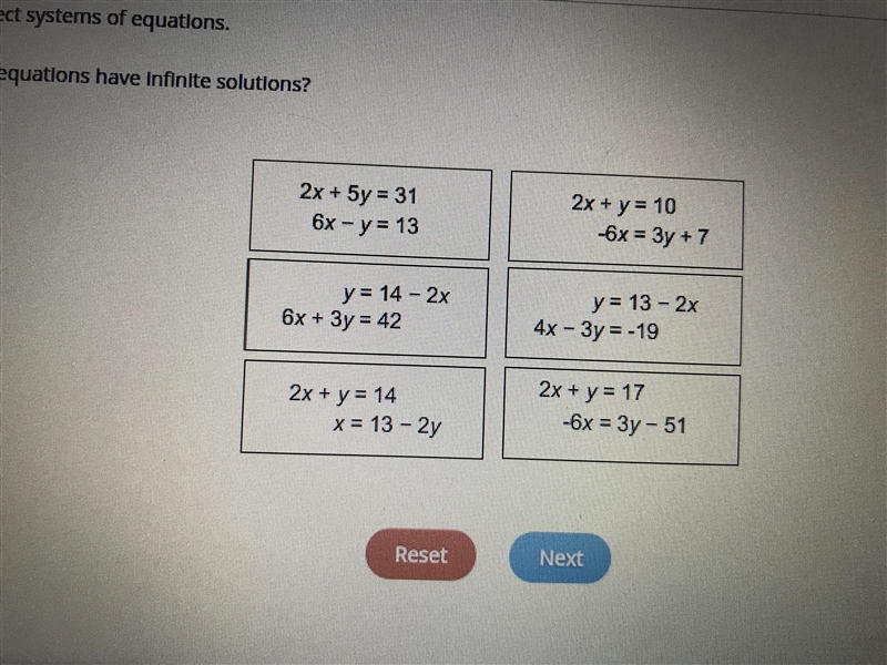 Which systems of equations have infinite solutions?-example-1