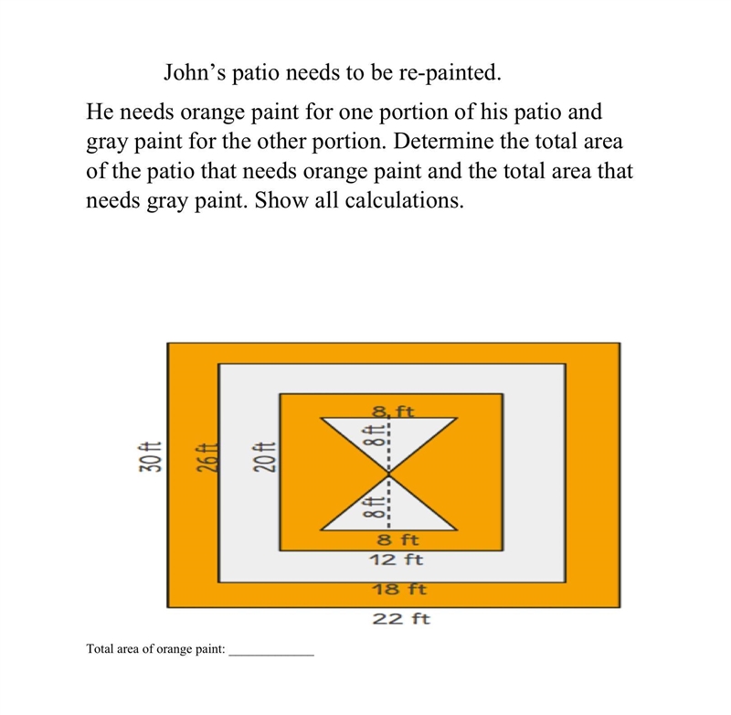 PLS HELP John’s patio needs to be re-painted. He needs orange paint for one portion-example-1