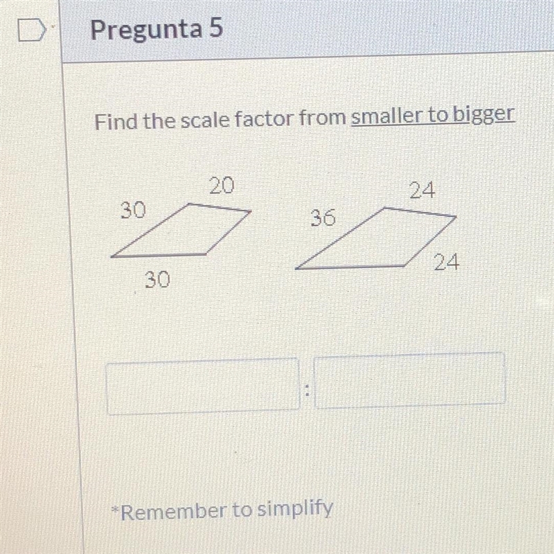 Find the scale factor from smaller to bigger-example-1