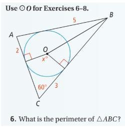 Geometry help needed Use O for exercises 6-8 6. what is the perimeter of triangle-example-1