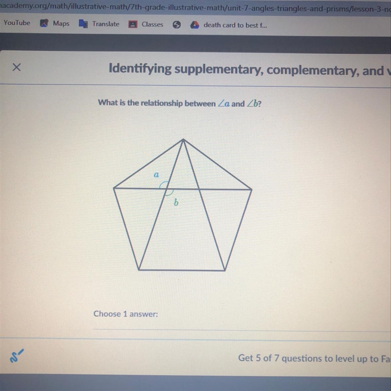 Choose 1 answer: A. Vertical angles B. Complementary angles C.Supplementary angles-example-1