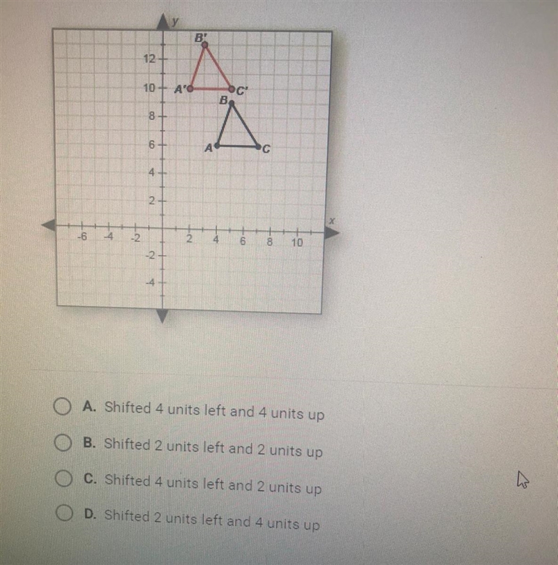 Which of the following steps were applied to ABC obtain A’B’C’?-example-1