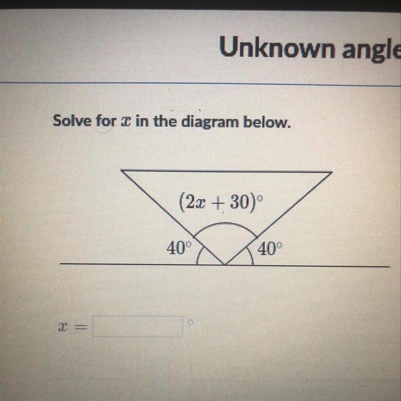 Unknown angle problems with algebra Solve x in the diagram below-example-1