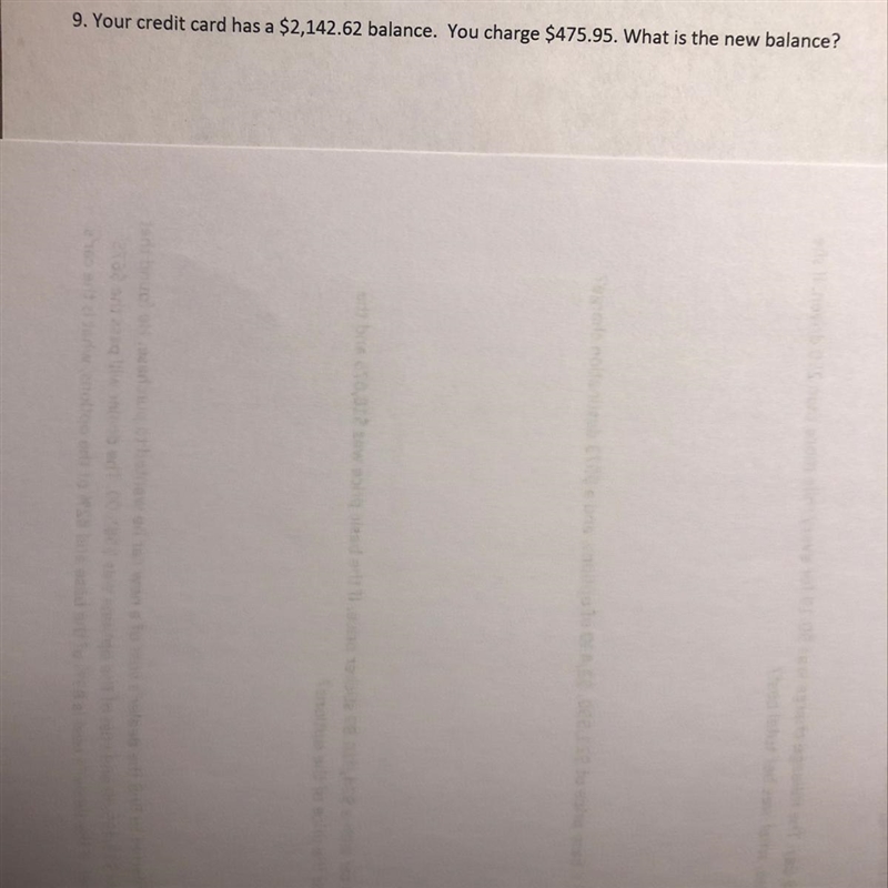 9. Your credit card has a $2,142.62 balance. You charge $475.95. What is the new balance-example-1