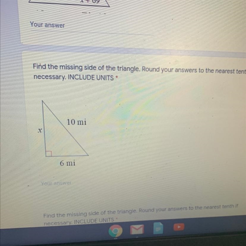 Find the missing side of the triangle.Round your answers to the nearest tenth if necessary-example-1