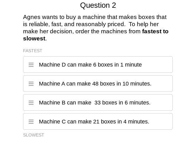 Plz help with this Question 2 Agnes wants to buy a machine that makes boxes that is-example-1