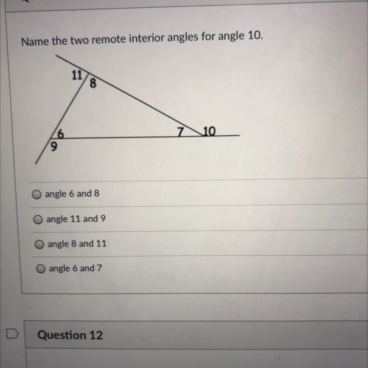 Name the two remote interior angles for angle 10.-example-1