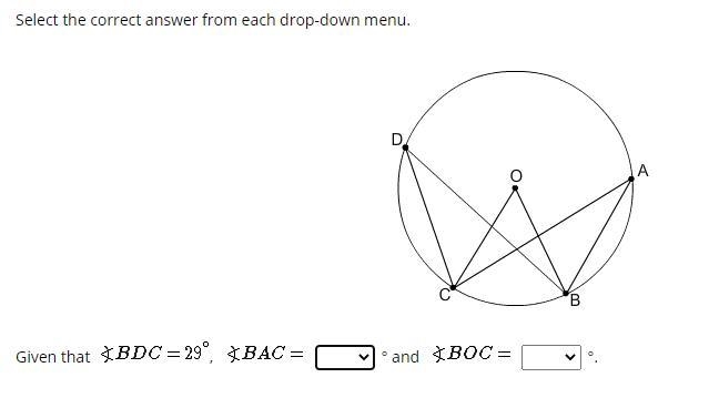 Geometry Select the correct answer from each drop-down menu. Given that , ° and °. BAC-example-1