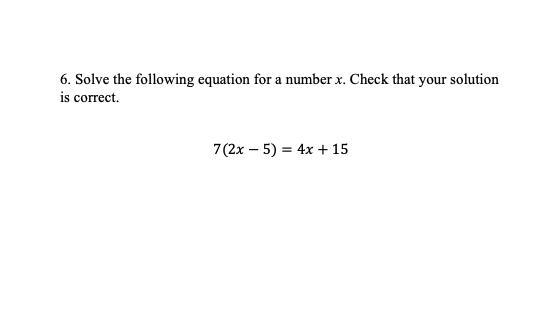 Solve the following equation for a number x. Check that your solution is correct. 7(2x-example-1