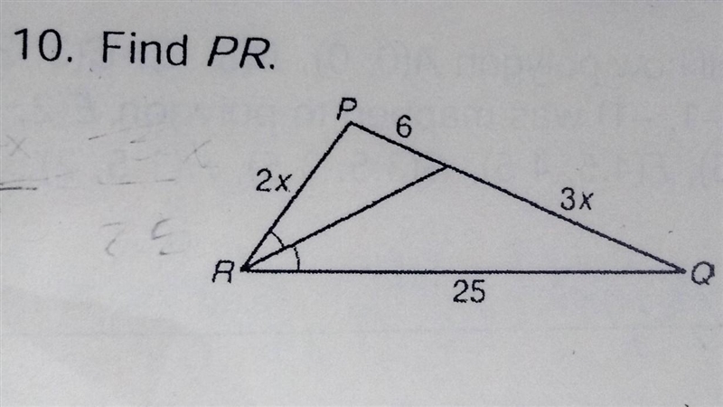 Find PR PR = 2x RQ = 25 PQ = 6+3x (adding 2 lengths as seen on diagram)​-example-1