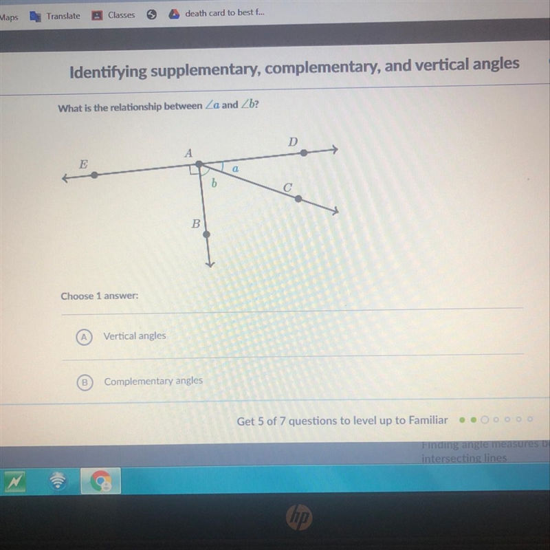 Choose 1 answer: A vertical angles B complementary angles C supplementary angles D-example-1