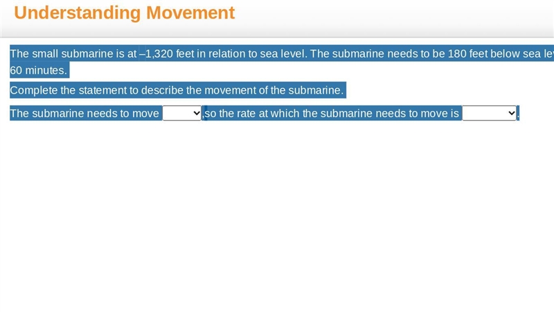 The small submarine is at –1,320 feet in relation to sea level. The submarine needs-example-2