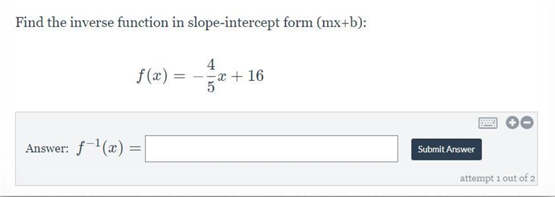 Find the inverse function in slope intercept-example-1