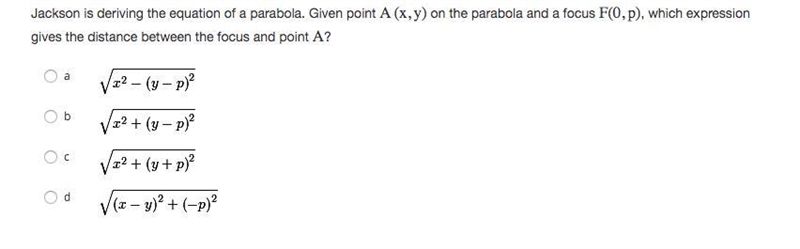 Jackson is deriving the equation of a parabola. Given point A(x,y) on the parabola-example-1