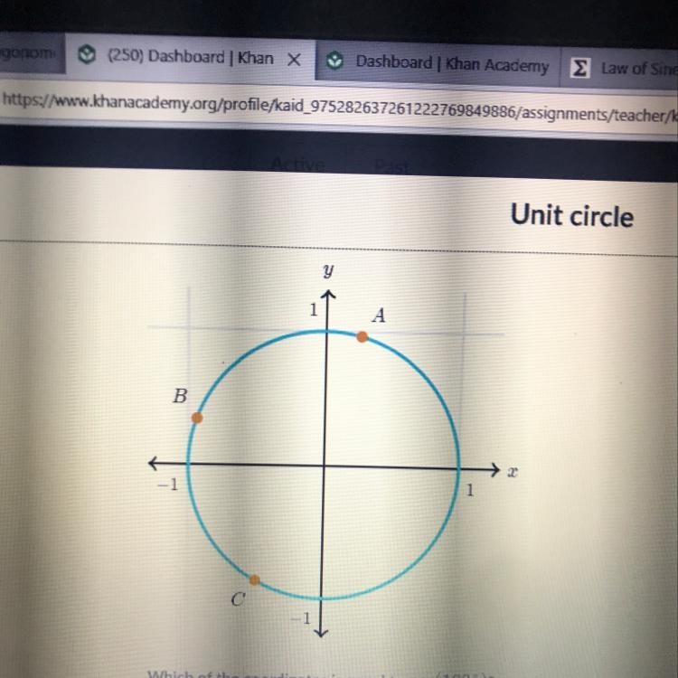 Points A, B, and C are plotted on the unit circle. Which of the coordinates is equal-example-1