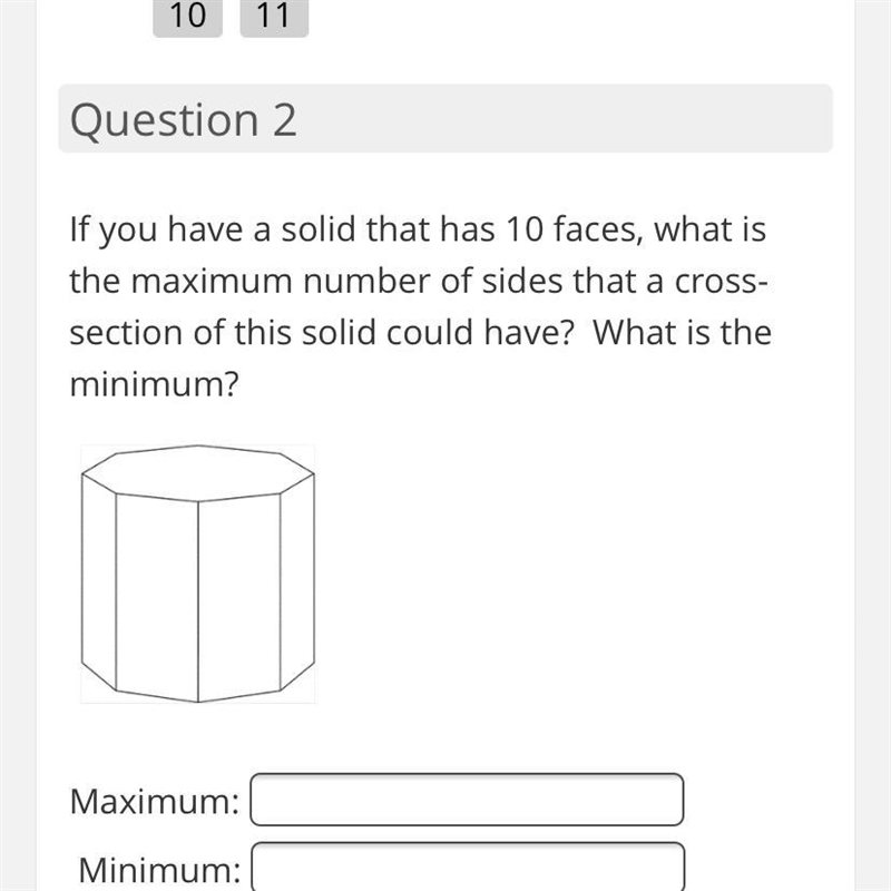 If you have a solid that has 10 faces, what is the maximum number of sides that a-example-1