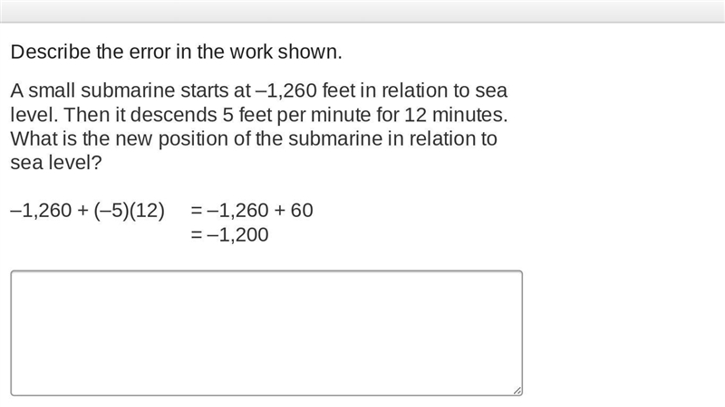 Describe the error in the work shown. A small submarine starts at –1,260 feet in relation-example-1