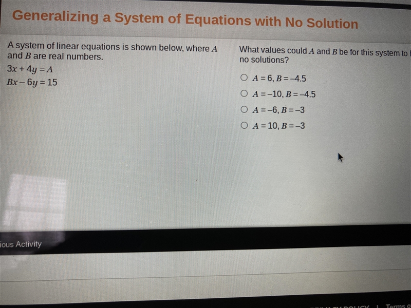 A system of linear equations is shown below, where A and B are real numbers. What-example-1