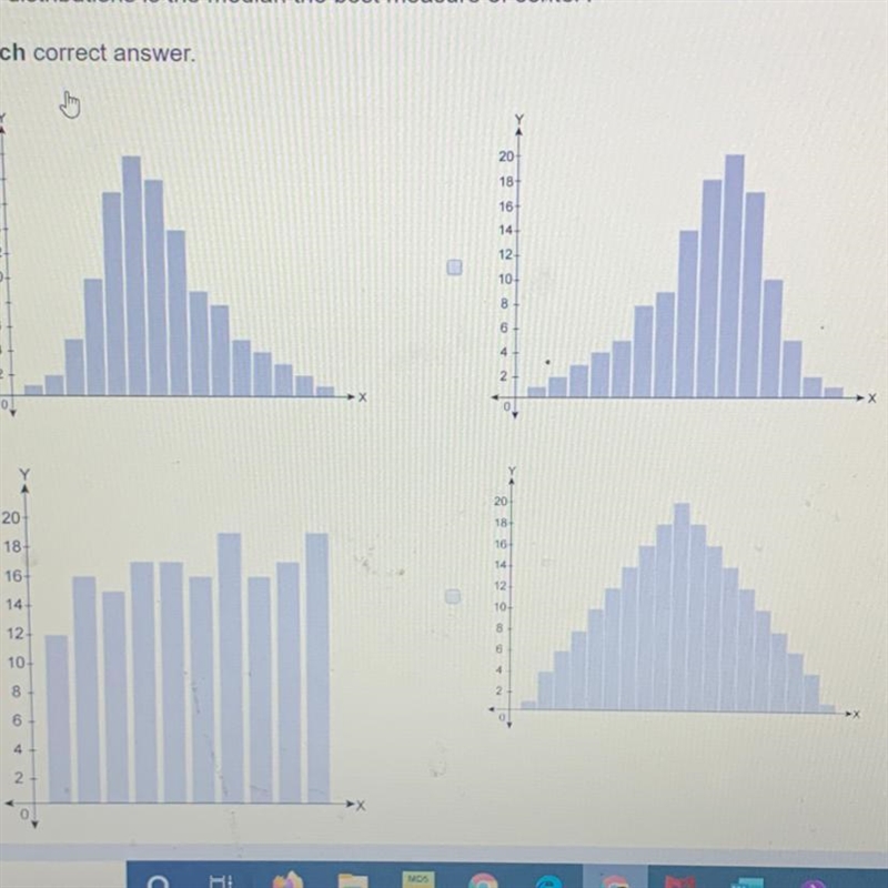 For which distributions is the median the best measure of center? Select each correct-example-1