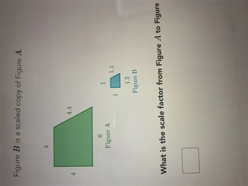 Figure b is a scaled copy of figure a. What is the scale from figure a to figure b-example-1