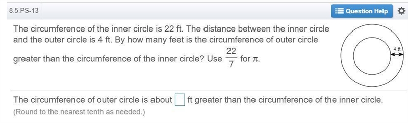 The circumference of the inner circle is 22 ft. The distance between the inner circle-example-1