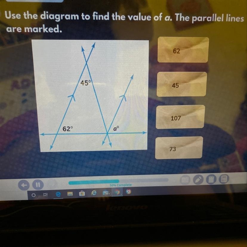 Use the diagram to find the value of a. The parallel lines are marked. 62 107 73 105-example-1