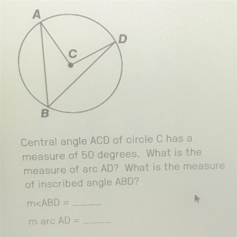 Central angle ACD of circle C has a measure of 50 degrees. What is the measure of-example-1