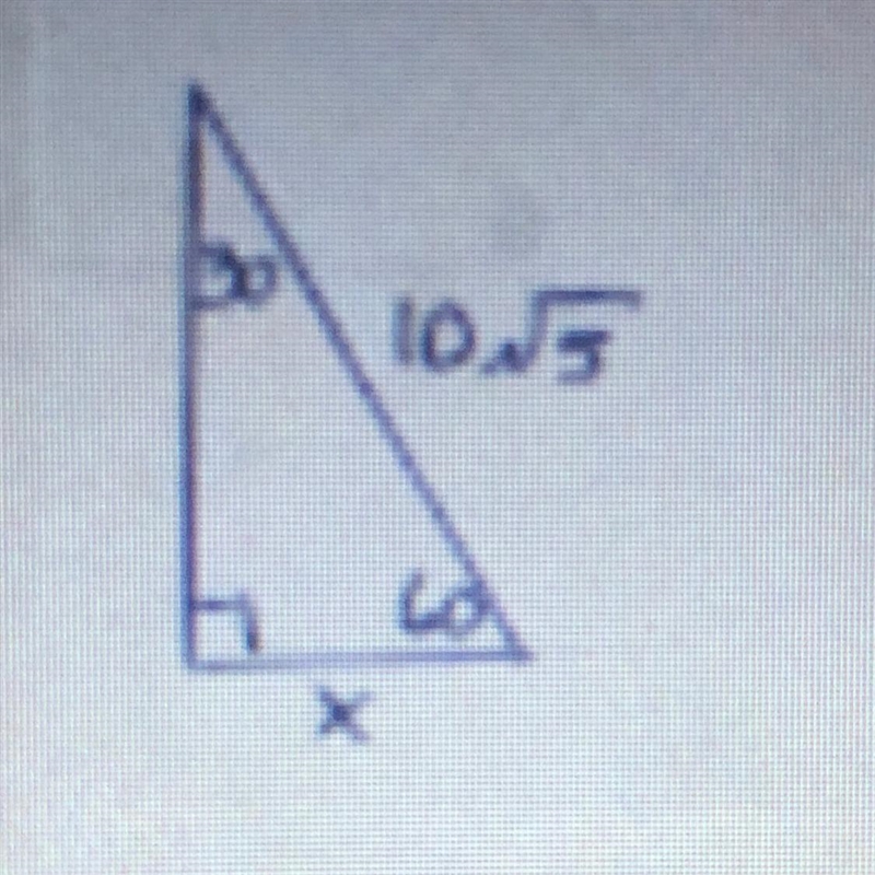 Use 30-60-90 or 45-45-90 triangle relationships to find the missing variable-example-1