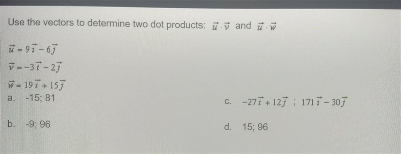 (URGENT)use the vectors to determine two dot products ​-example-1