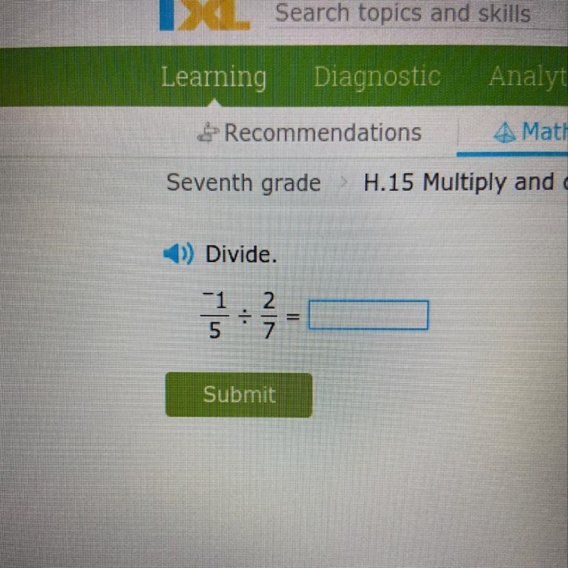 Seventh grade > H.15 Multiply and divide ration -)) Divide. Submit VS www-example-1