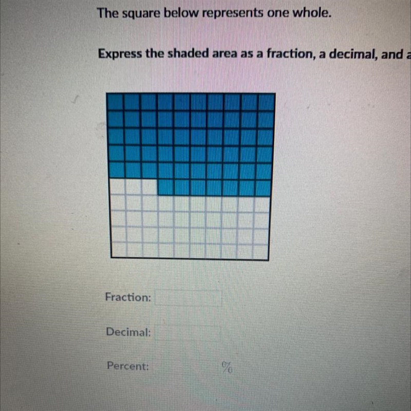 The square below represents one whole. Express the shaded area as a fraction, a decimal-example-1