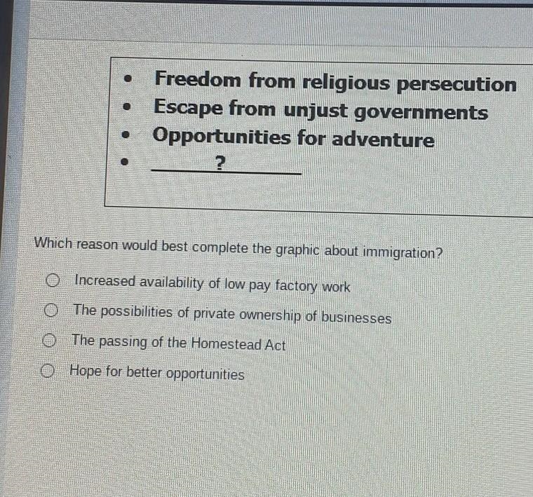 Which reason would best complete the graphic organizer about immigration​-example-1