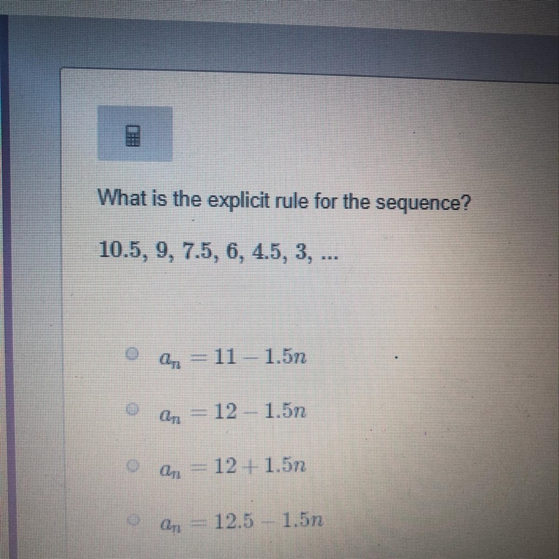 What is the explicit rule for the sequence? 10.5,9,7.5,6,4.5,3-example-1