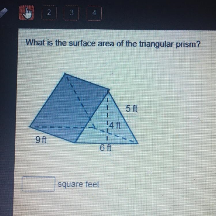 What is the surface area of the triangular prism? 5 ft 4 ft 9 ft 6 ft __square feet-example-1