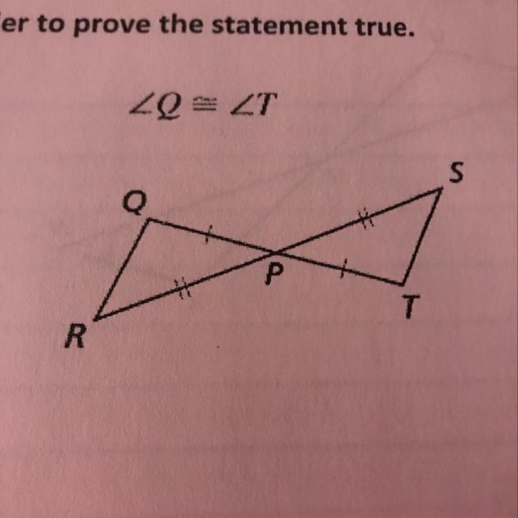 Explain how you would prove the triangles congruent in order to prove the statements-example-1