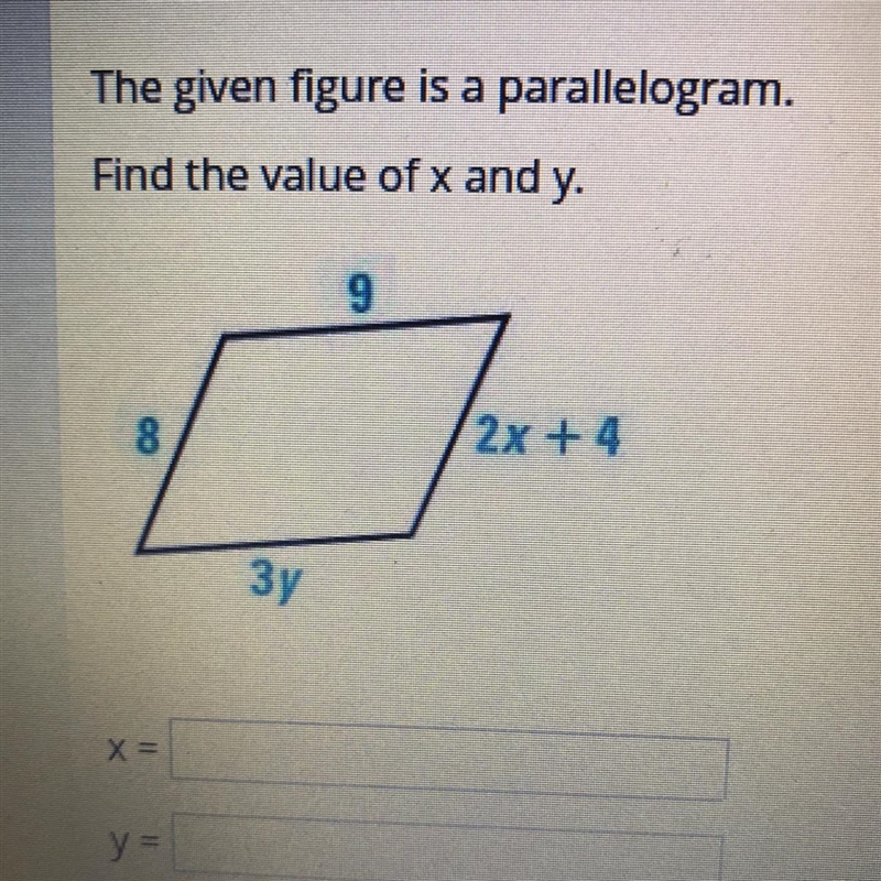 The given figure is a parallelogram. Find the value of x and y-example-1