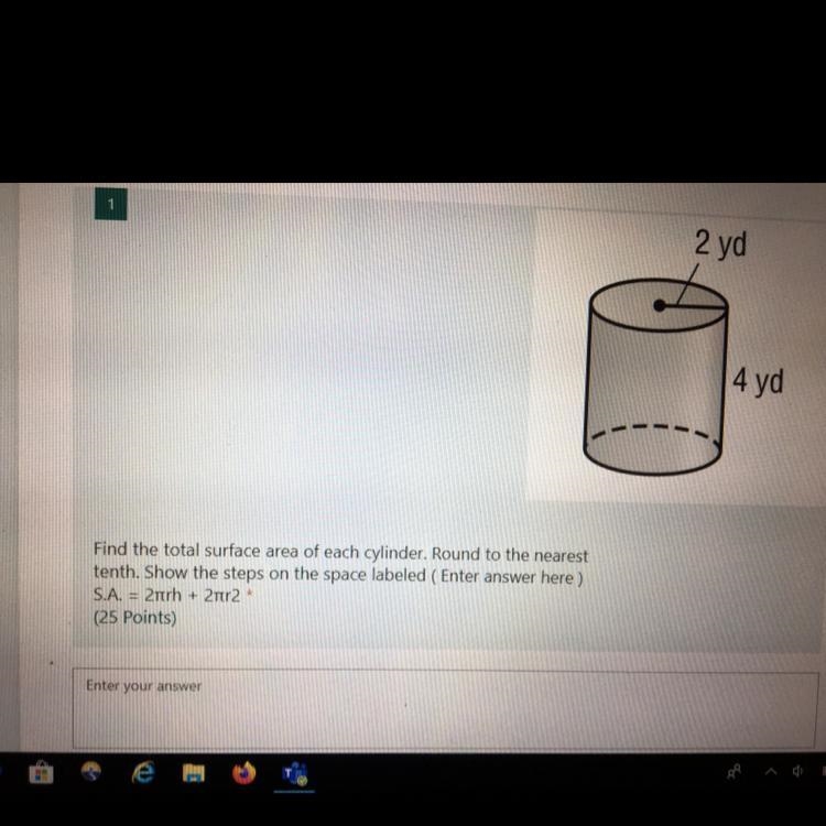 Total surface area of a cylinder. Round to the nearest 10th. Show the steps on the-example-1