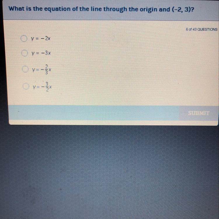 What is the equation of the line through the origin and ( -2,3)? Please help-example-1