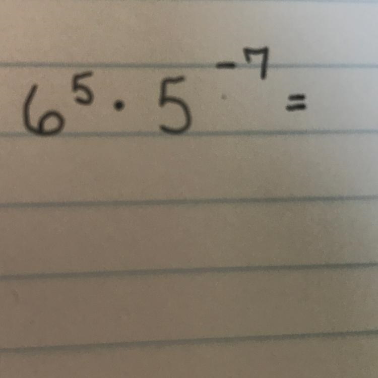 I’m really lost........... 6^5 x 5^-7-example-1