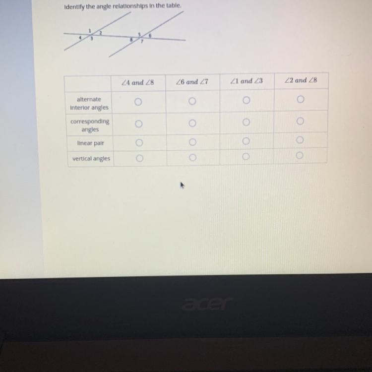 I need help identifying the angle relationships in the table ASAP!!!!-example-1