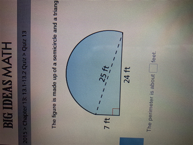 The figure is made up of a semicircle and a triangle. Find the perimeter. Round your-example-1