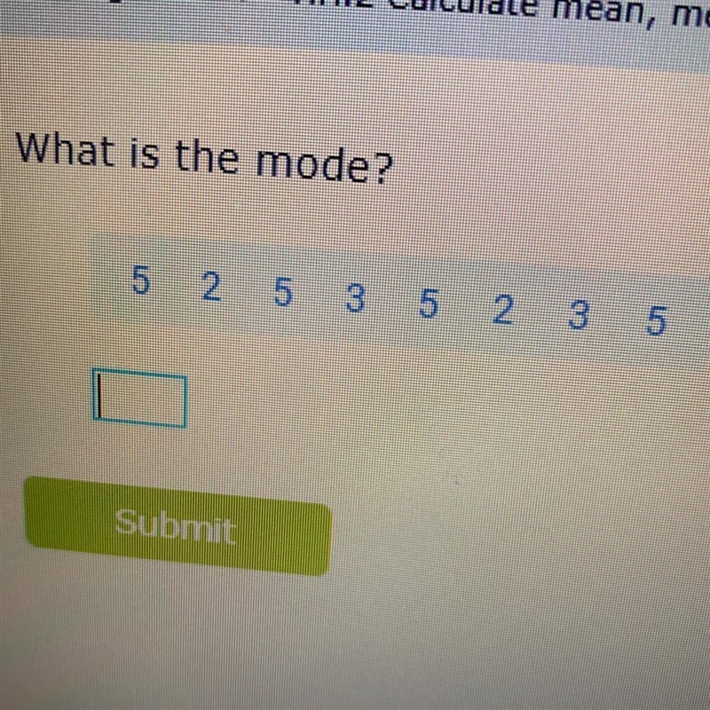 What is the mode? 5 2 5 3 5 2 3 5-example-1