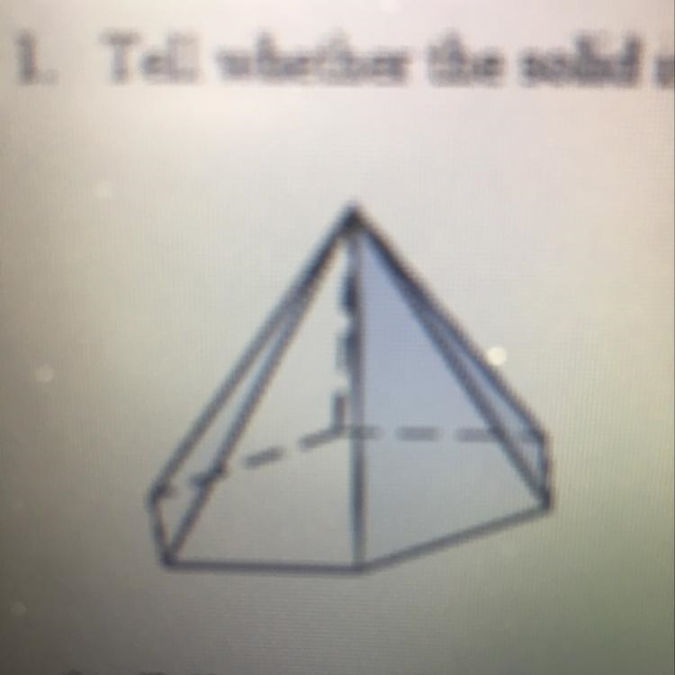 1. Tell whether the solid is a polyhedron. If it is, find the number of faces, vertices-example-1