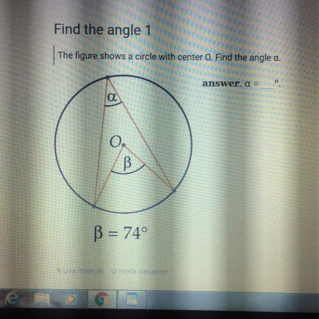 Find the angle 1 The figure shows a circle with center O. Find the angle a. answer-example-1