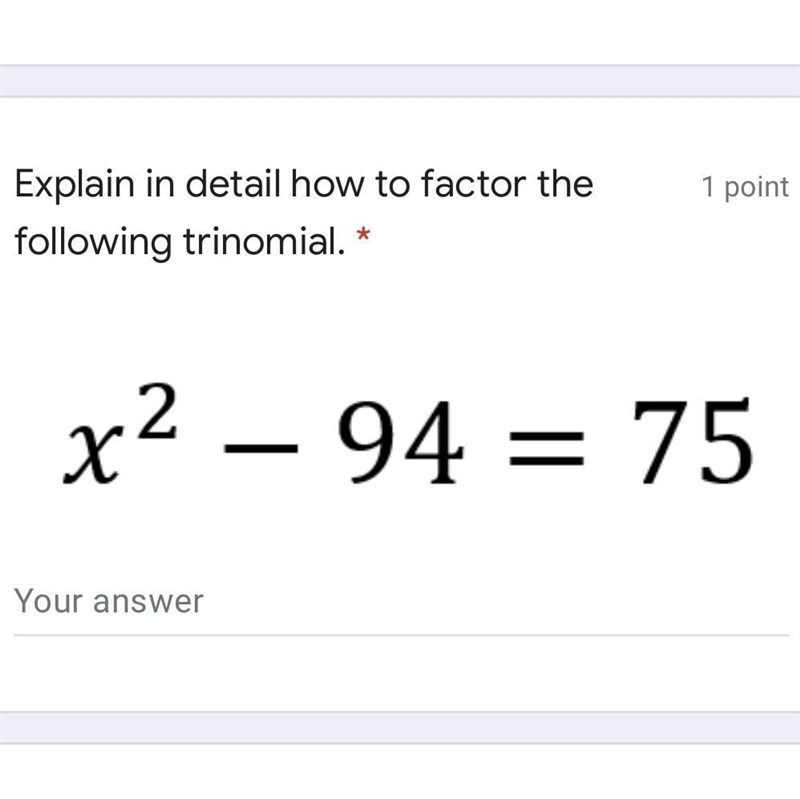 EXPLAIN IN DETAIL HOW TO FACTOR THE FOLLOWING TRINOMIAL. It’s in the picture above-example-1