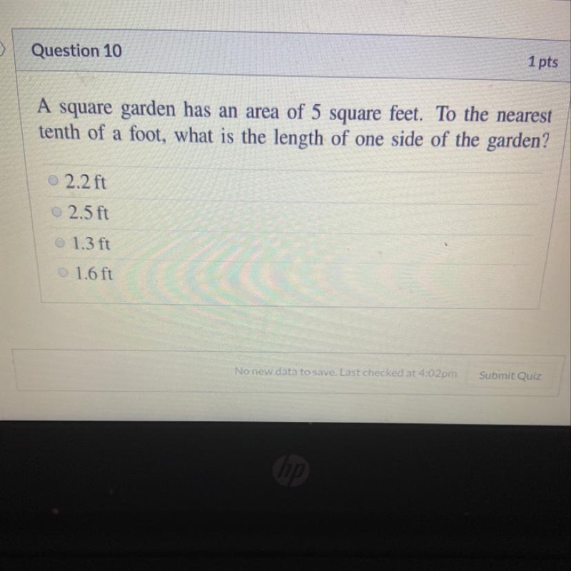 A square garden has an area of 5 square feet. To the nearest tenth of a foot, what-example-1