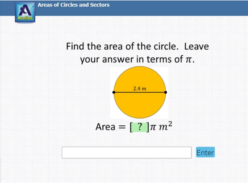 Find the area of the circle. Leave your answer in terms of pi. The diameter shown-example-1