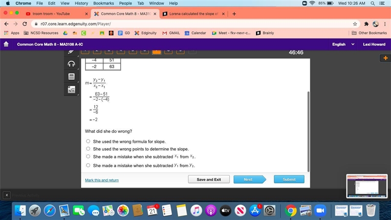 Lorena calculated the slope of the linear function that is represented by the table-example-2