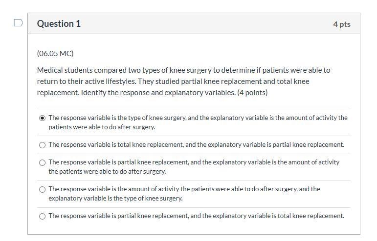 Medical students compared two types of knee surgery to determine if patients were-example-1