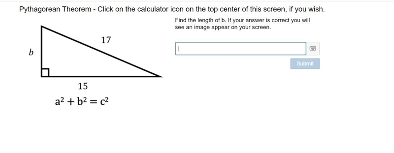 Find the length of b. If your answer is correct you will see an image appear on your-example-1